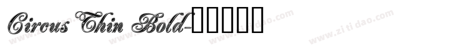 Circus Thin Bold字体转换